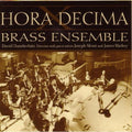 Hora Decima Brass Ensemble / Chamberlain / Alessi - Hora Decima Brass Ensemble - Music CD