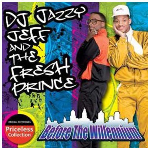 Dj Jazzy Jeff & Fresh Prince - Before The Willenium - Music CD