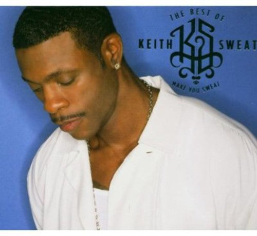 Sweat,keith - Best Of Keith Sweat: Make You Sweat - Music CD