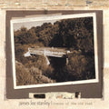 Stanley,james Lee - Traces Of The Old Road - Music CD