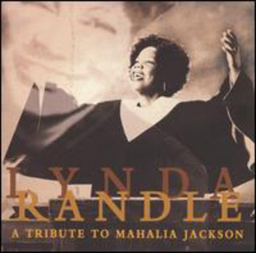 Randle,lynda - Tribute To Mahalia Jackson - Music CD