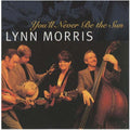 Morris,lynn - You'll Never Be The Sun - Music CD