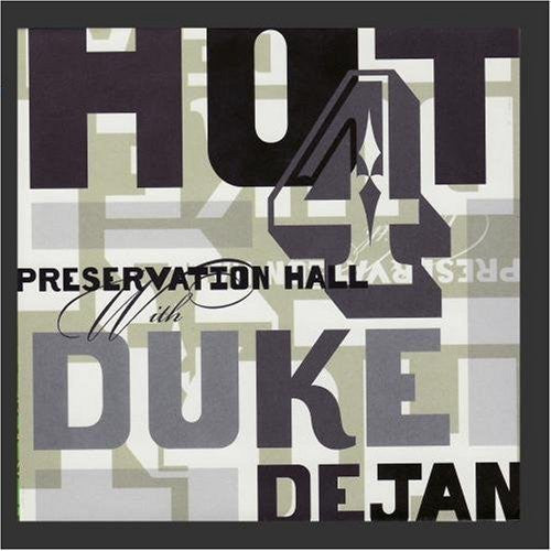 Preservation Hall Jazz Band - Preservation Hall Hot 4 With Duke Dejan - Music CD