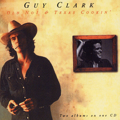 Clark,guy - Old No. 1 / Texas Cookin - Music CD