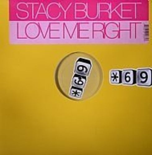 Burket,stacy - Love Me Right - Vinyl Record