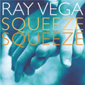 Vega,ray - Squeeze Squeeze - Music CD