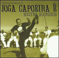 Mestre Acordeon - Joga Capoeira E - Music CD