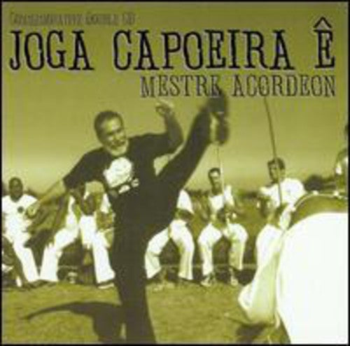 Mestre Acordeon - Joga Capoeira E - Music CD