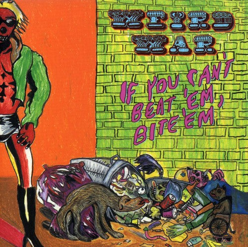 Weird War - If You Can't Beat Em Bite Em - Music CD