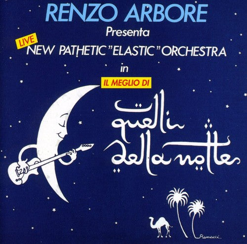 Arbore,renzo - Il Meglio Di Quelli Della Notte - Music CD