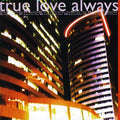 True Love Always - When Will You Be Mine - Music CD