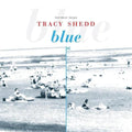 Shedd,tracy - Blue - Music CD