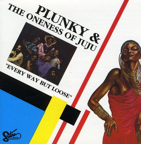 Plunky & Oneness Of Juju - Everyway But Loose - Music CD