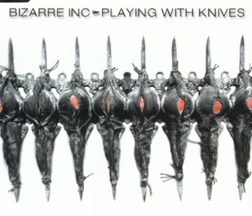 Bizarre Inc - Playing With Knives - Music CD Single
