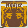 Kings Of Tomorrow - Finally - Music CD Single