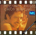 Buarque,chico - Meus Caros Amigos - Music CD