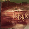 Johnson,jeff / Dunning,brian - Patrick - Music CD