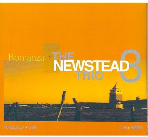 Newstead Trio / Piazzolla / Jin / Smith / Suk - Romanza - Music CD