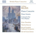 Bliss / Donohoe / Roscoe / Lloyd-jones / Rsno - Piano Concerto / Piano Sonata - Music CD