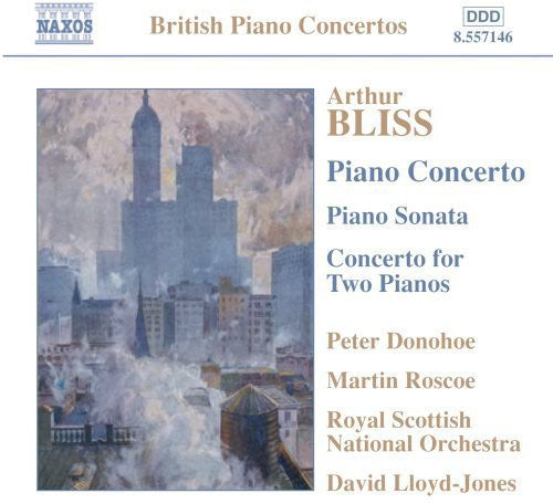 Bliss / Donohoe / Roscoe / Lloyd-jones / Rsno - Piano Concerto / Piano Sonata - Music CD