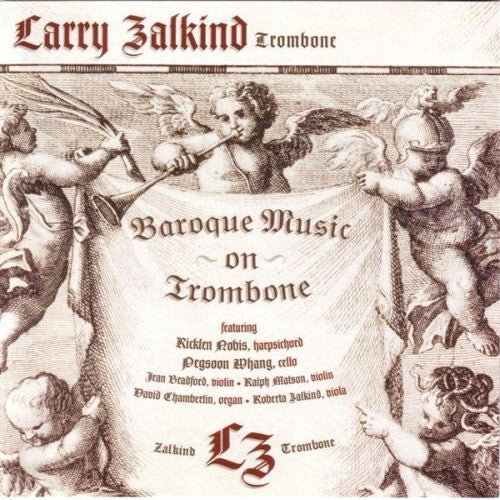 Zalkind,larry - Baroque Music On The Trombone - Music CD