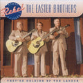 Easter Brothers - They're Holding Up The The Ladder - Music CD