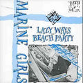 Marine Girls - Lazy Ways / Beach Party - Music CD