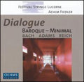 Adams / Bach / Reich / Fiedler - Dialogue - Music CD