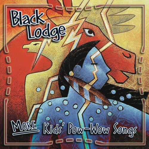 Black Lodge - More Kid's Pow-wow Songs - Music CD