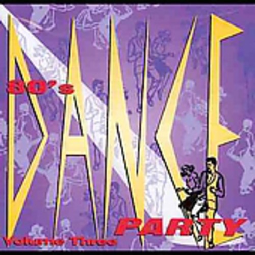 80's Dance Party 3 / Various - 80's Dance Party 3 / Various - Music CD