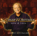Whittaker,roger - Now & Then: Greatest Hits 1964-2004 - Music CD