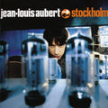 Aubert,jean Louis - Stockholm - Music CD