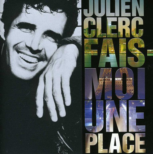 Clerc,julien - Fais Moi Une Place - Music CD