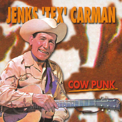 Carman,jenks Tex - Cow Punk - Music CD