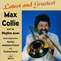 Collie,max & His Rhythm Aces - Latest & Greatest - Music CD