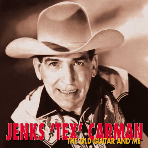 Carman,jenks Tex - Old Guitar & Me - Music CD