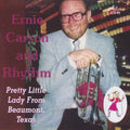 Carson,ernie & Rhythm - Pretty Little Lady From Beaumont Texas - Music CD