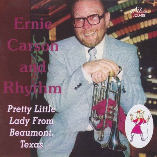 Carson,ernie & Rhythm - Pretty Little Lady From Beaumont Texas - Music CD