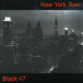 Black 47 - New York Town - Music CD