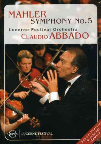 Mahler / Abbado / Lucerne Festival Orchestra - Symphony 5 - DVD