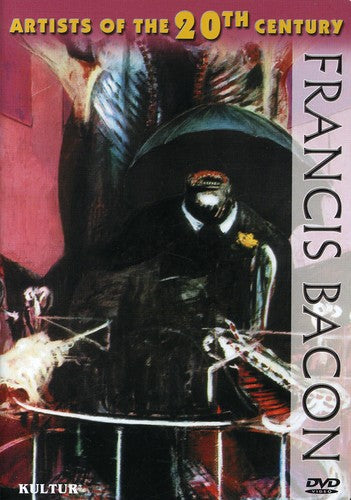Artists Of The 20th Century: Francis Bacon - Artists Of The 20th Century: Francis Bacon - DVD