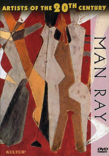 Artists Of The 20th Century: Man Ray - Artists Of The 20th Century: Man Ray - DVD