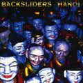 Backsliders - Hanoi - Music CD