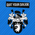 Quit Your Dayjob - Quit Your Dayjob - Music CD Single