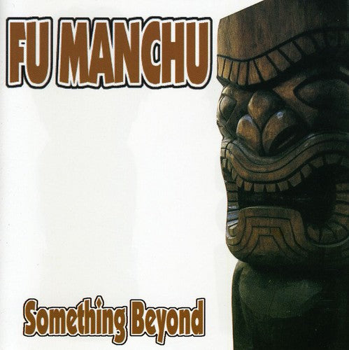 Fu Manchu - Something Beyond - Music CD