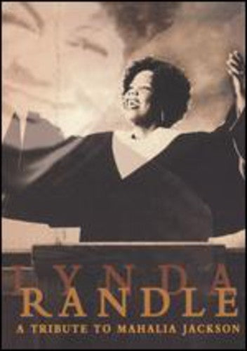 Randle,lynda - Tribute To Mahalia Jackson - DVD