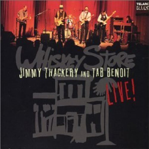 Benoit,tab / Thackery,jimmy - Whiskey Store Live - Music CD