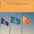 Anger,darol & American Fiddle Ensemble - Republic Of Strings - Music CD