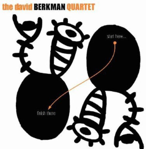 Berkman,david - Start Here Finish There - Music CD