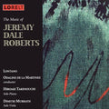 Roberts / Murrath / Takenouchi / Martinez - Music Of Jeremy Dale Roberts - Music CD
